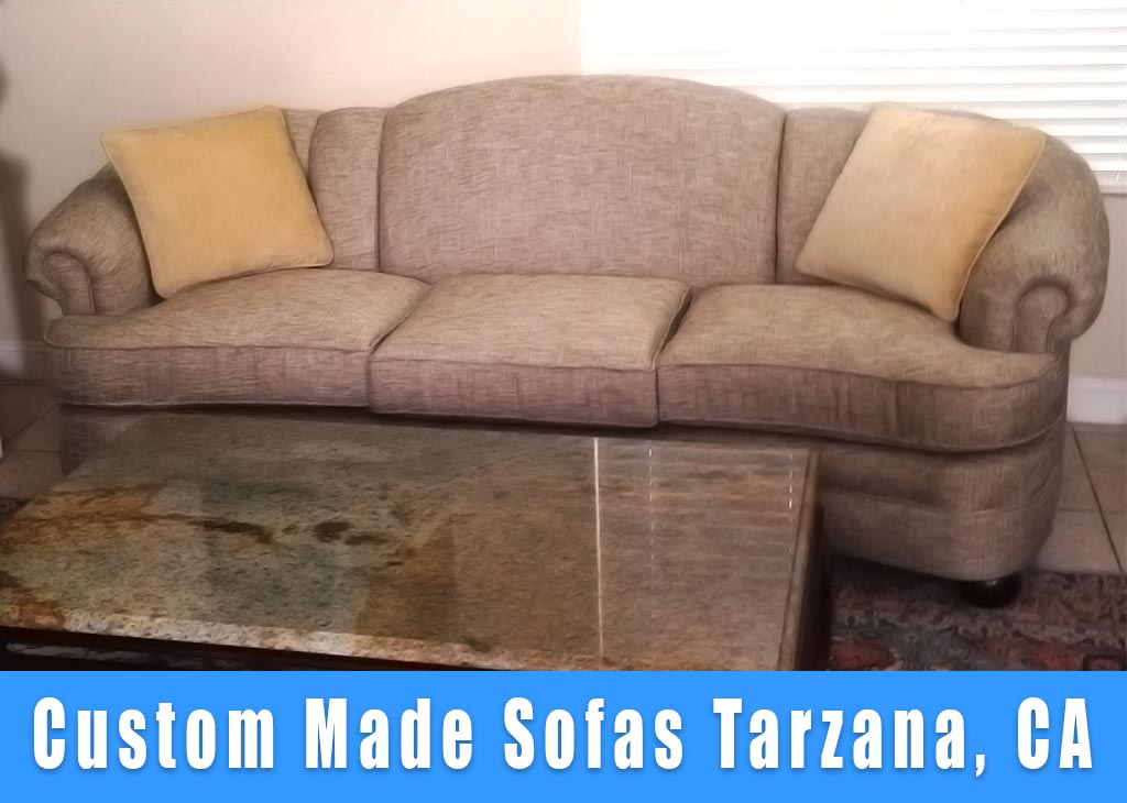 Custom Sofas in Tarzana California. Buy sofas Tarzana CA.