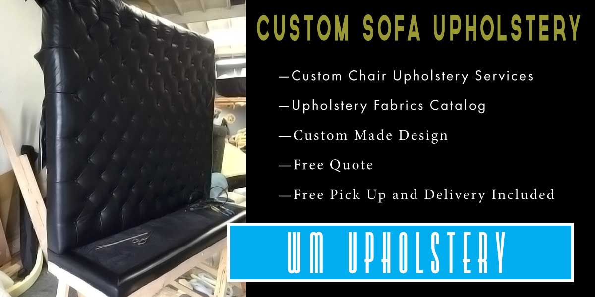 FURNITURE UPHOLSTERY CULVER CITY CA – CUSTOM SOFAS AND CHAIRS UPHOLSTERED