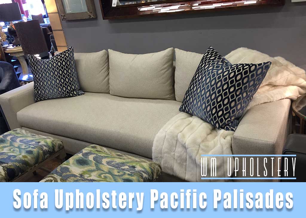 Sofa upholstery Pacific Palisades California and new custom made sofas maker Pacific Palisades Ca